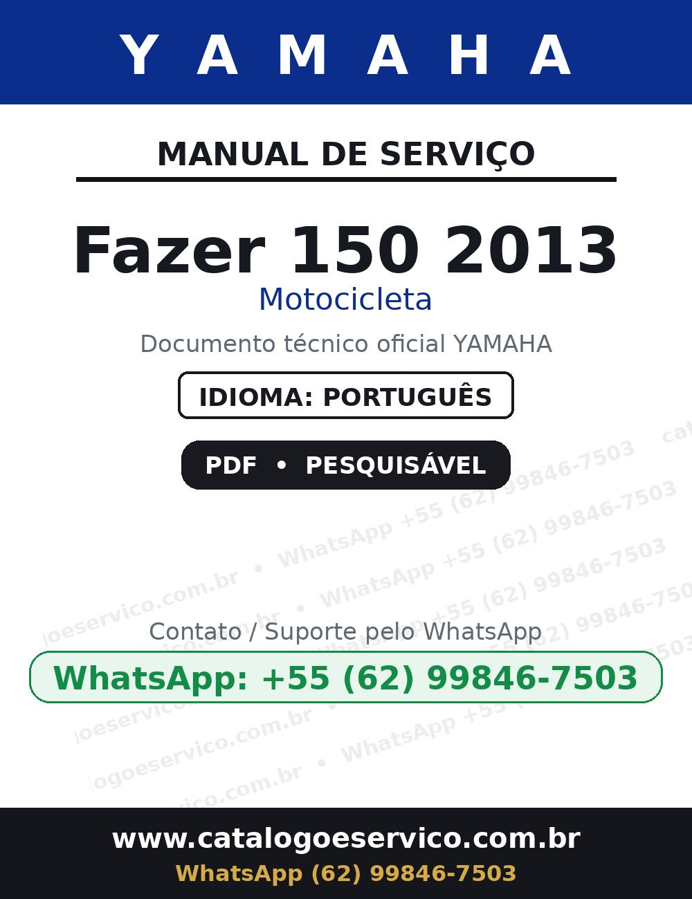 YAMAHA Fazer 150 2013 — Manual de Serviço