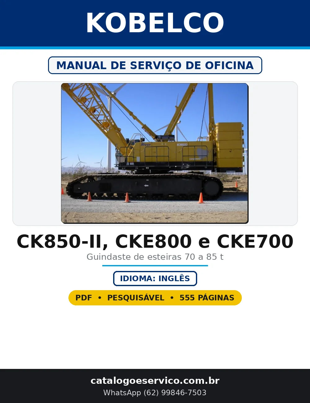 Capa do Manual de Serviço de Oficina Kobelco CK850-II, CKE800 e CKE700 em PDF com 555 páginas