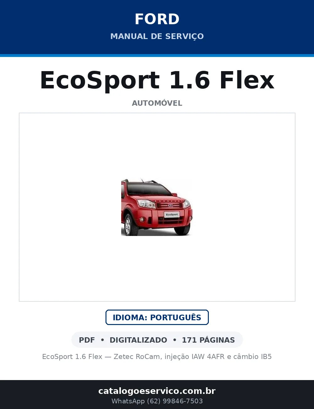 Capa do Manual de Serviço Ford EcoSport 1.6 Flex em PDF — EcoSport 1.6 Flex — Zetec RoCam, injeção IAW 4AFR e câmbio IB5