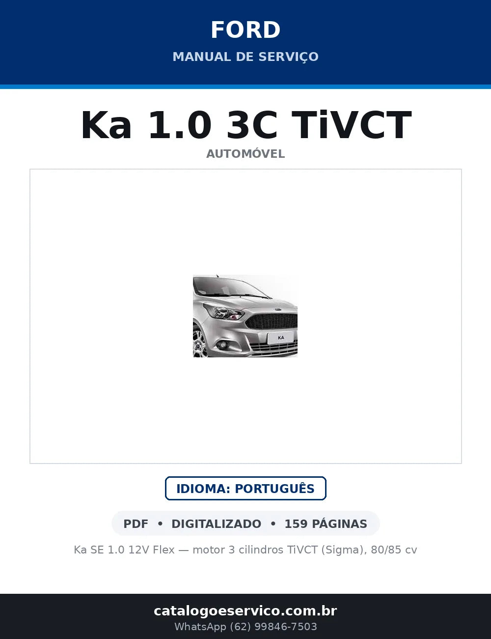 Capa do Manual de Serviço Ford Ka 1.0 3C TiVCT em PDF — Ka SE 1.0 12V Flex — motor 3 cilindros TiVCT (Sigma), 80/85 cv