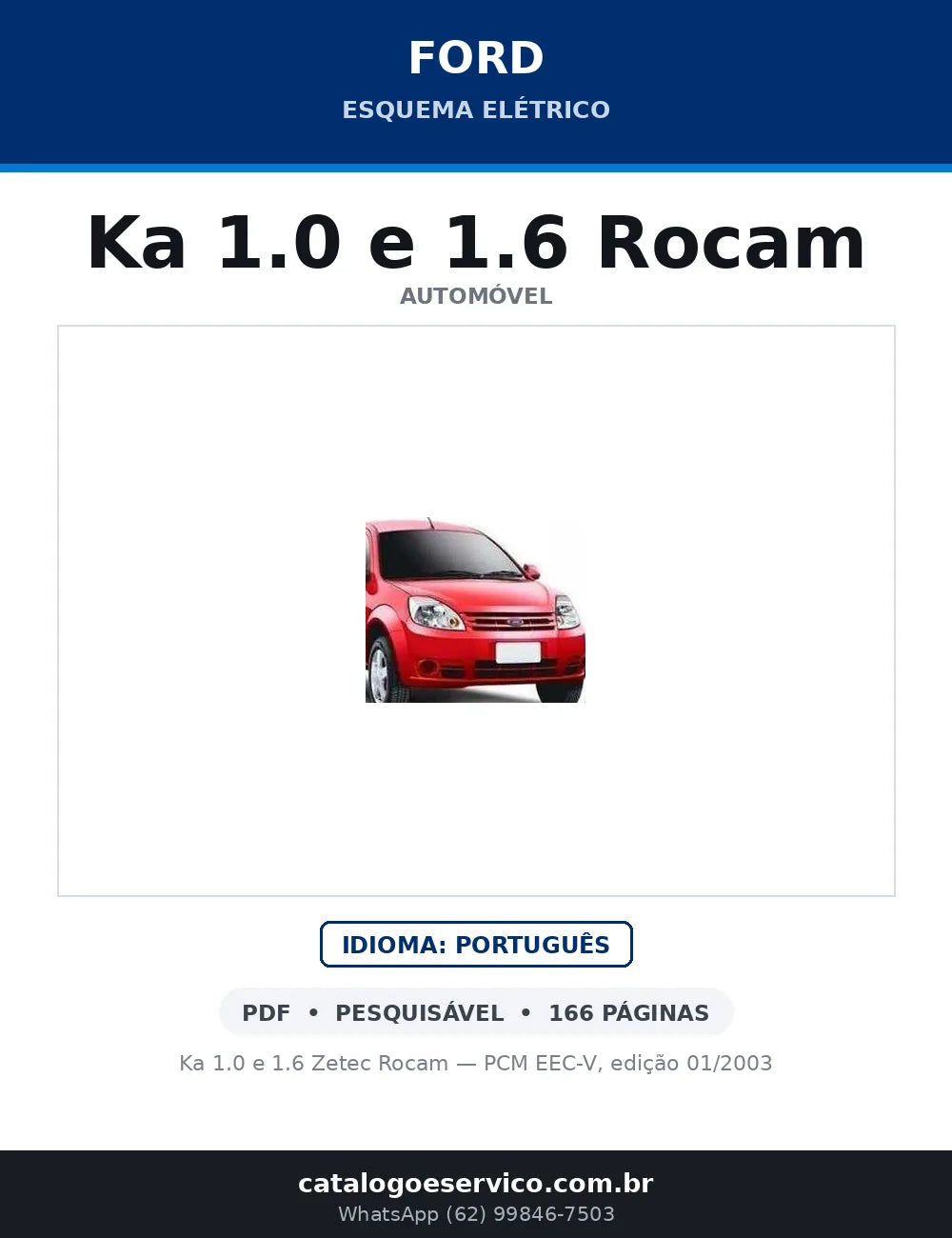 Capa do Esquema Elétrico Ford Ka 1.0 e 1.6 Rocam em PDF — Ka 1.0 e 1.6 Zetec Rocam — PCM EEC-V, edição 01/2003