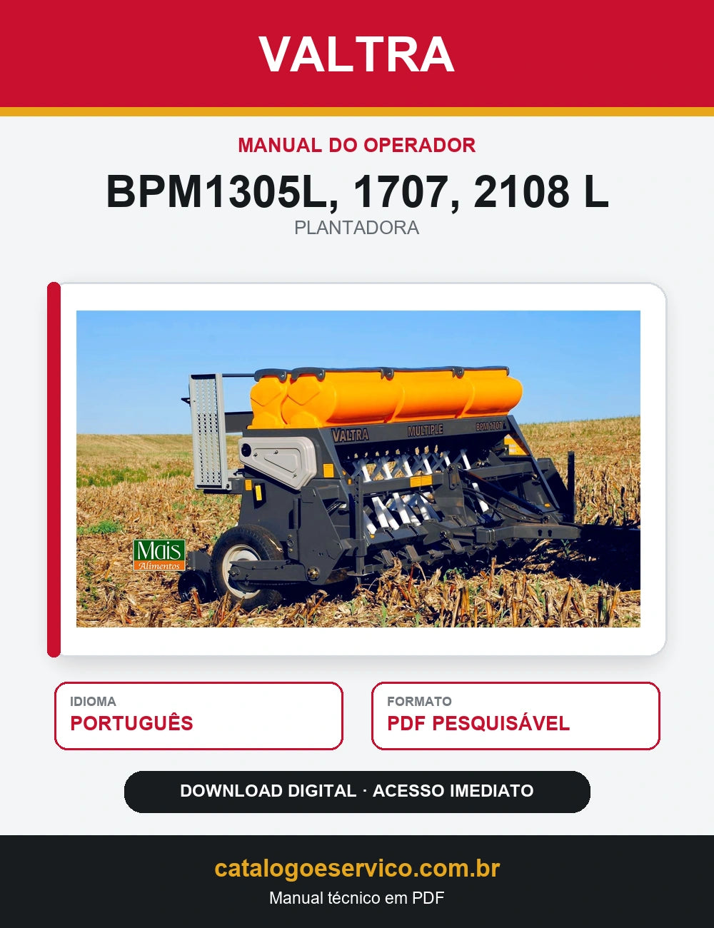 Manual do Operador Valtra - Bpm1305l, 1707, 2108 l - 2012 - Plantadora