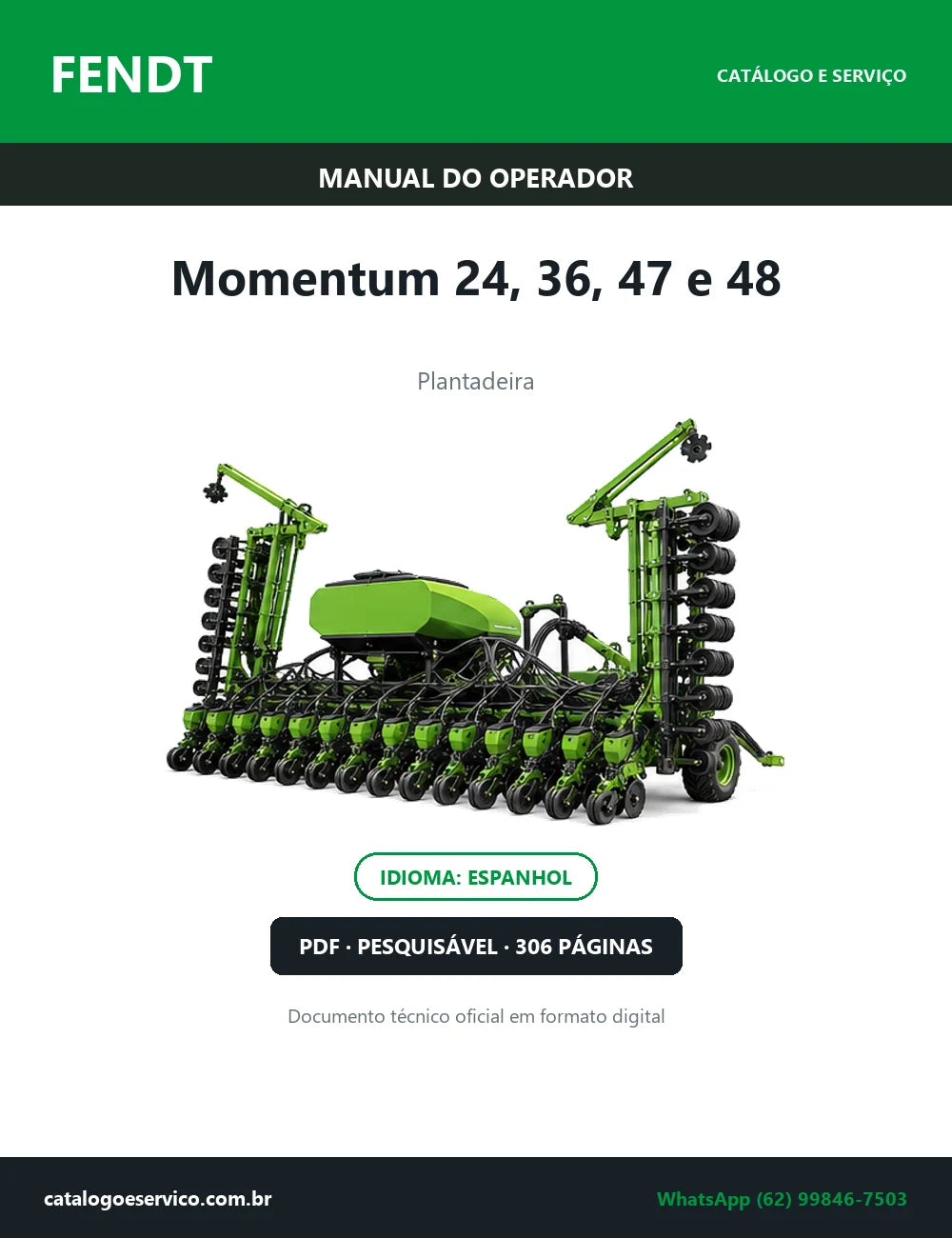 Manual do Operador Fendt Momentum 24, 36, 47 e 48 — Plantadeira — 2025 — 306 Páginas em PDF