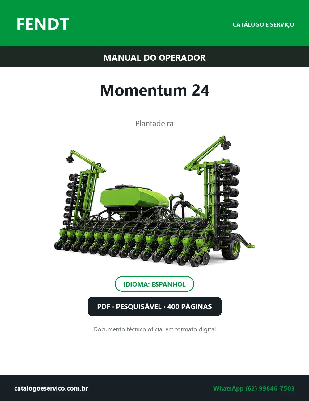 Manual do Operador Fendt Momentum 24 — Plantadeira — 2025 — 400 Páginas em PDF