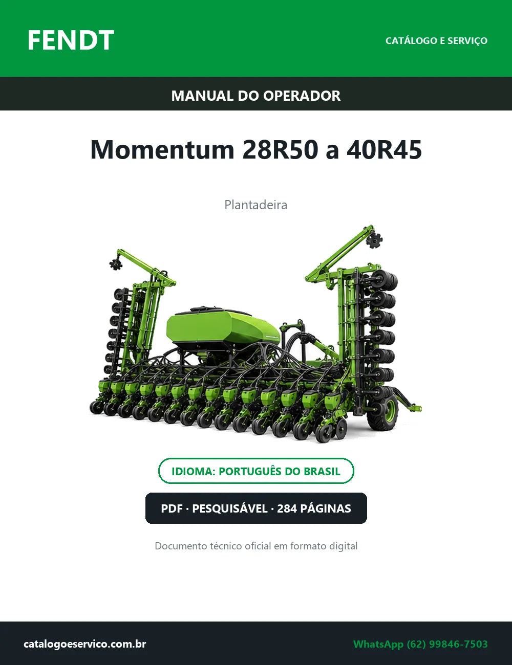 Manual do Operador Fendt Momentum 28R50 a 40R45 — Plantadeira — 2025 — 284 Páginas em PDF