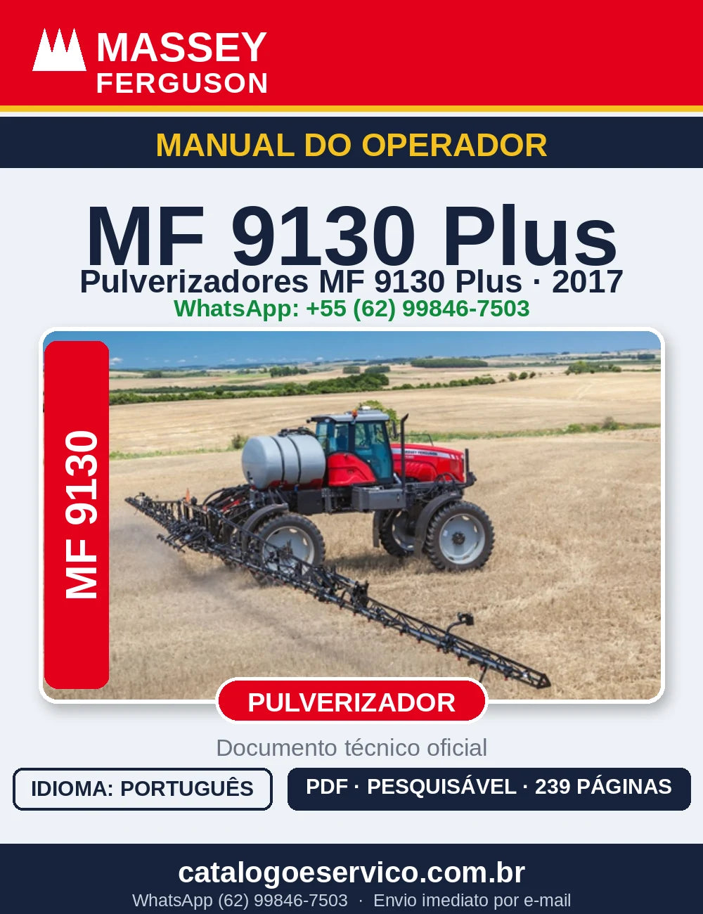 MANUAL DO OPERADOR MASSEY FERGUSON - MF9130 PLUS - 2017 - PULVERIZADOR