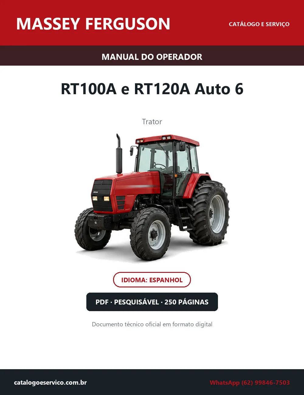 Manual do Operador Massey Ferguson RT100A e RT120A Auto 6 — Trator — 2005 — 250 Páginas em PDF