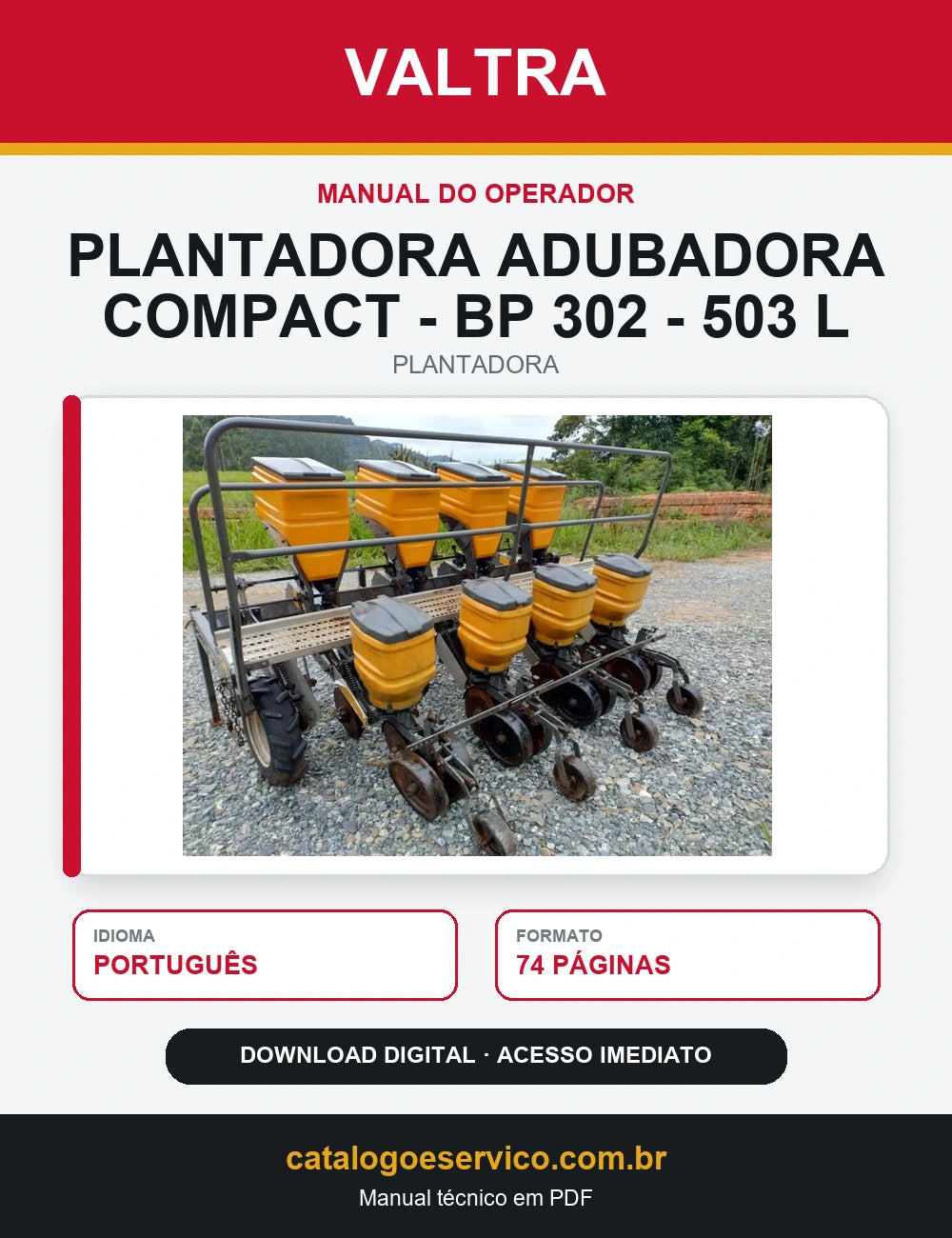 MANUAL DO OPERADOR PLANTADORA ADUBADORA COMPACT - BP 302 - 503 L VALTRA