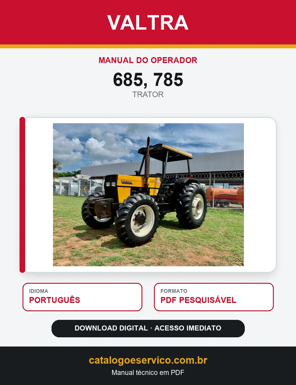 Manual do Operador Valtra - 685, 785 - 2012