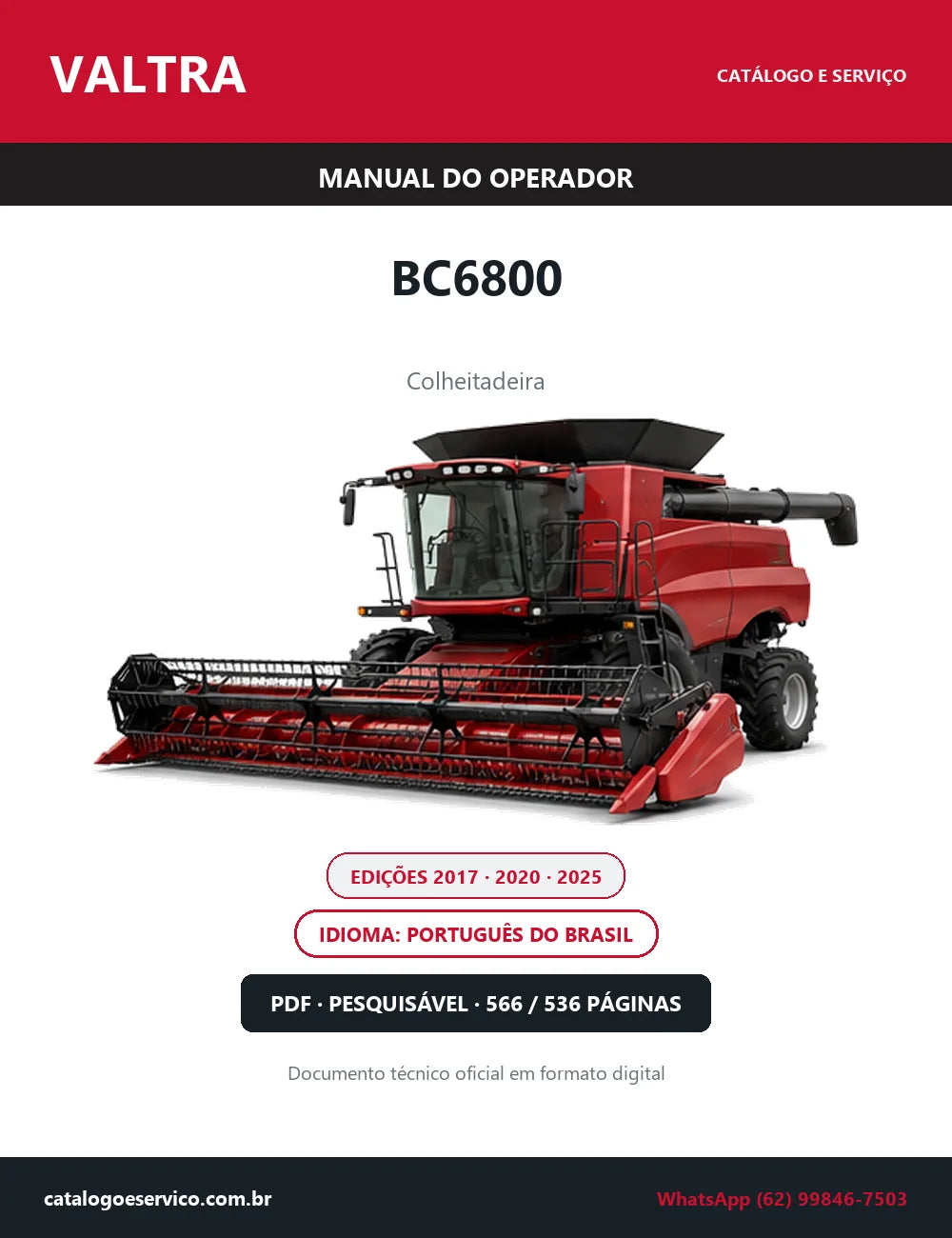 Manual do Operador Valtra BC6800 — Colheitadeira — Edições 2020 e 2025 — 566 e 536 Páginas em PDF