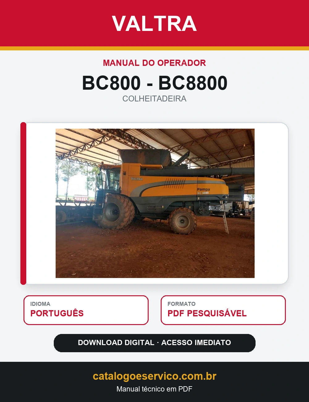 Manual do Operador Valtra - Bc800 - Bc8800 - 2010 - Colheitadeira