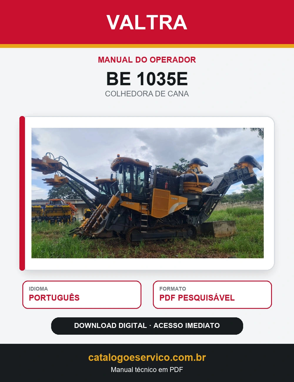 Manual do Operador Valtra - Be 1035e - 2017 - Colhedora de Cana