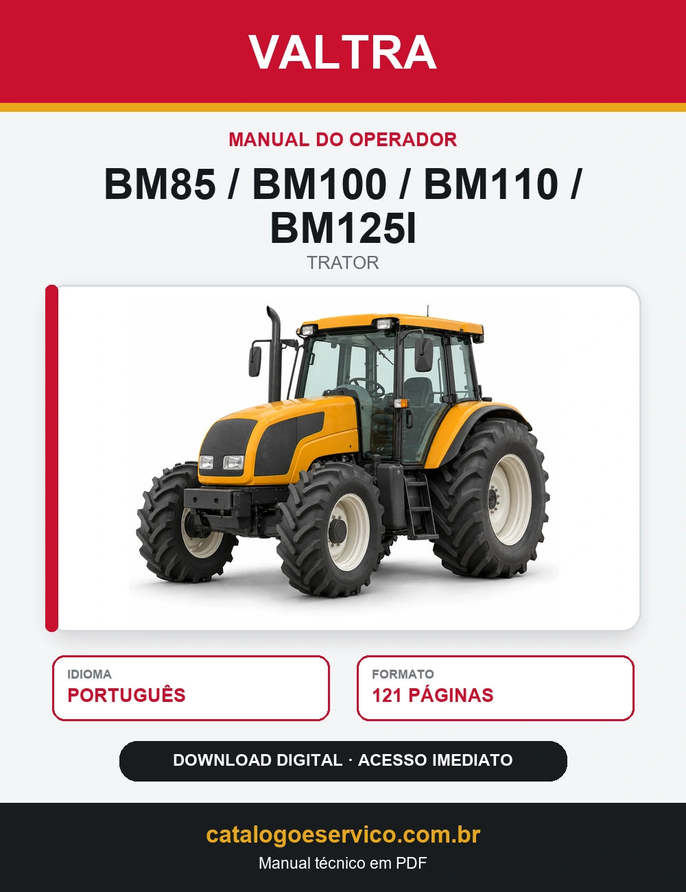 Manual do Operador Valtra BM85 / BM100 / BM110 / BM125i — Tratores Valtra BM85/BM100/BM110/BM125i