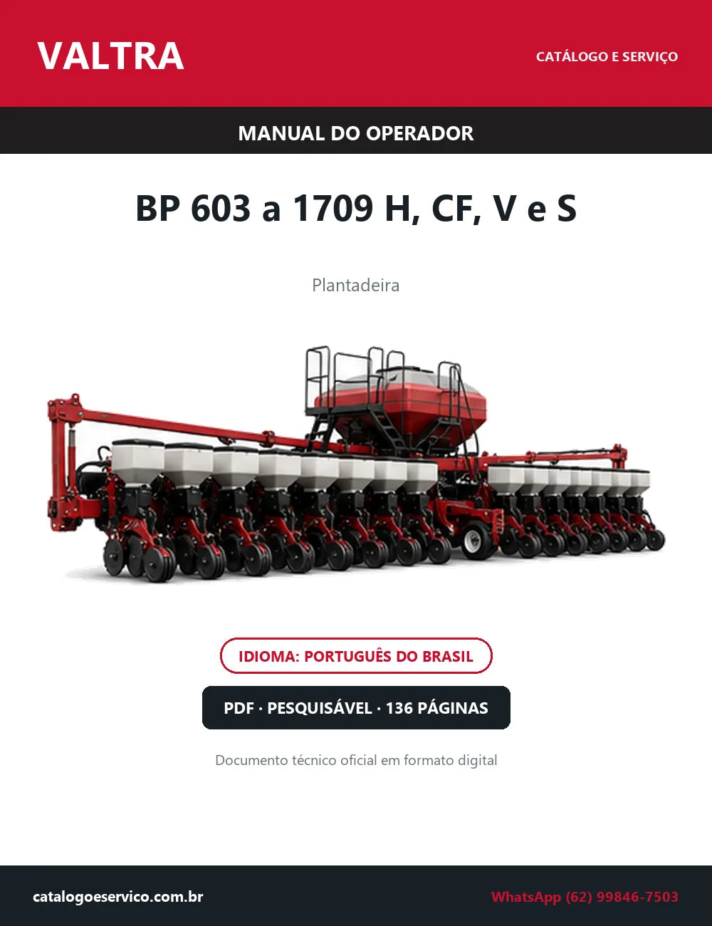 Manual do Operador Valtra BP 603 a 1709 H, CF, V e S — Plantadeira — 2014 — 136 Páginas em PDF