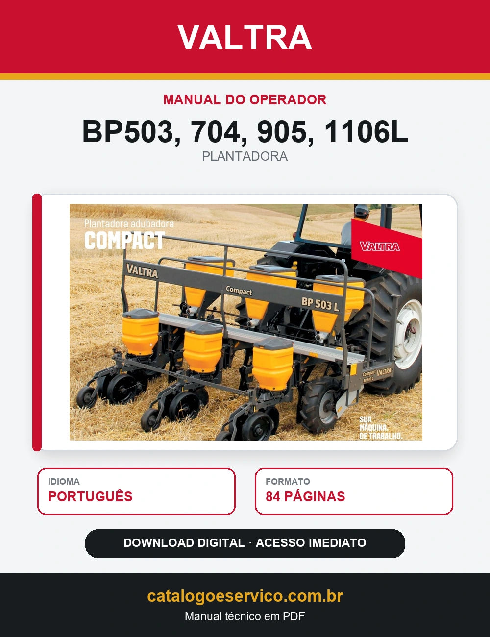 Manual do Operador Valtra - Bp503, 704, 905, 1106l - 2013 - Plantadora