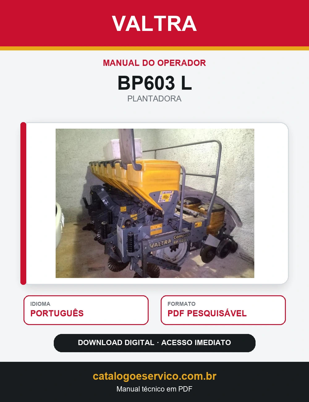 Manual do Operador Valtra - Bp603 l - 2013 - Plantadora