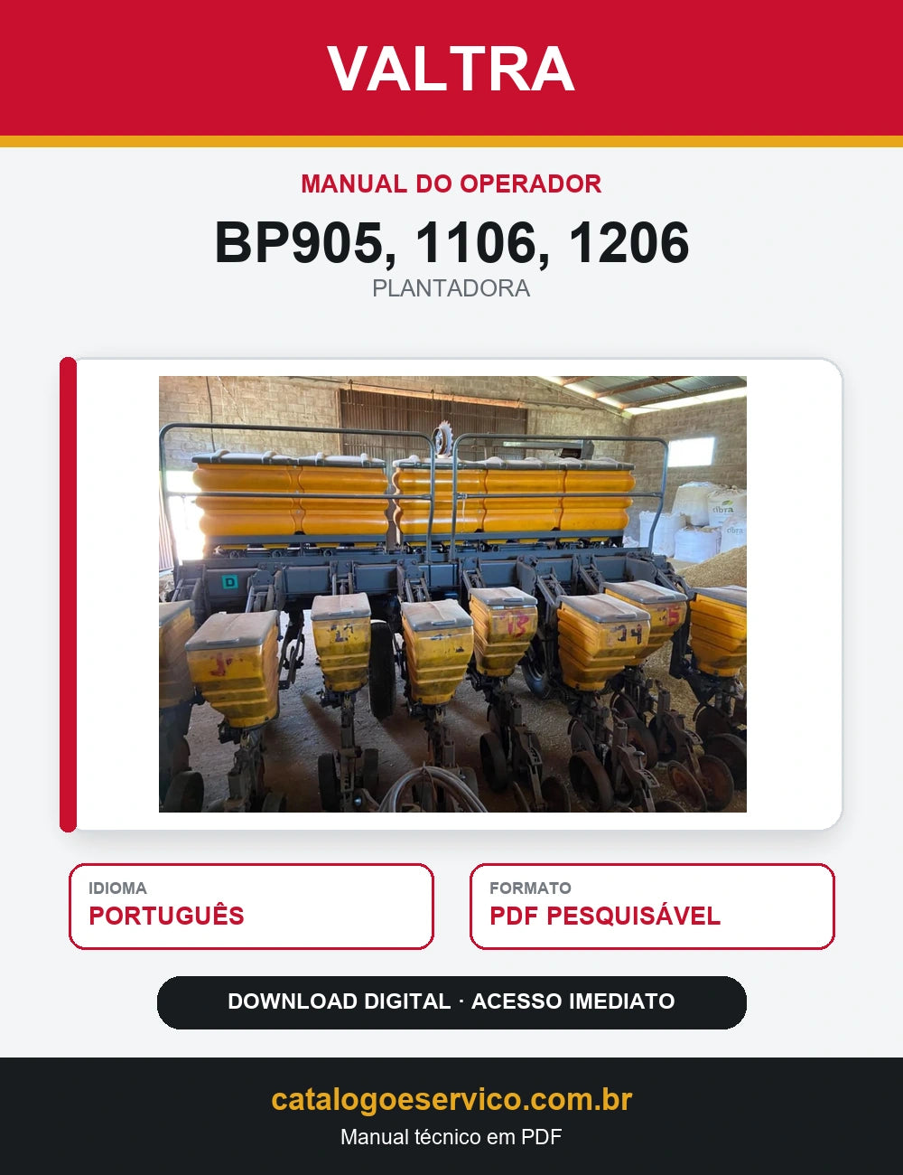 Manual do Operador Valtra - Bp905, 1106, 1206 - 2013 - Plantadora