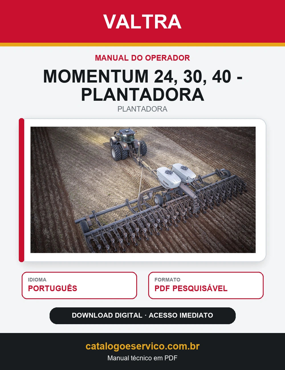 Manual do Operador Valtra - Momentum 24, 30, 40 - Plantadora