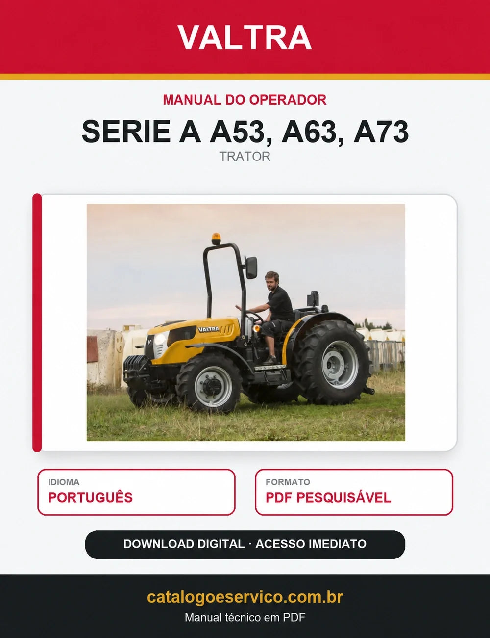 Manual do Operador Valtra - Serie a A53, A63, A73 - Trator