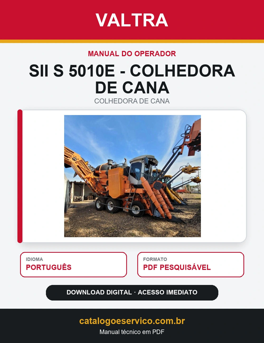 Manual do Operador Valtra - Sii s 5010e - Colhedora de Cana