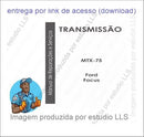 Manual Reparação Câmbio Manual Mtx-75 Ford Focus