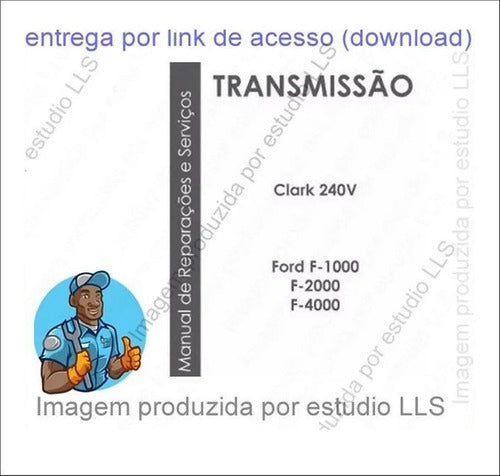 Manual Reparação Câmbio Clark 240v Ford F-1000 F-2000 F-4