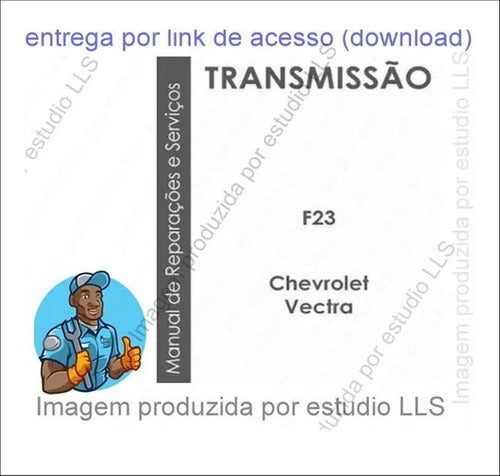 Manual Reparação Câmbio F23 Chevrolet Vectra