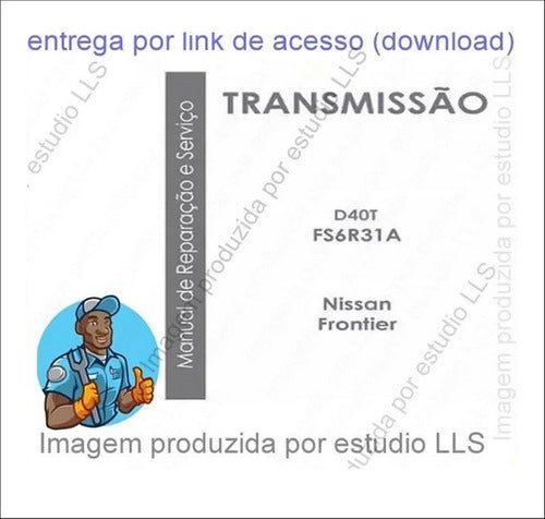 Manual Reparação Câmbio D40t Fs6r31a Nissan Frontier 6 Ve
