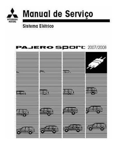 Manual De Serviço Pajero Sport 2007/2008 Completo paginas 400+