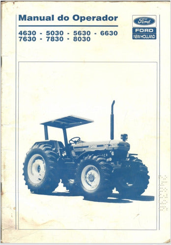 Manual Do Operador Tratores Ford 4630,5030,6630,7630,7830