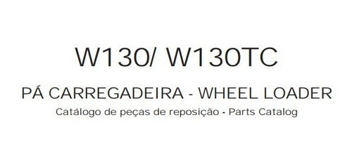 Catálogo De Peças Pá Carregadeira W130