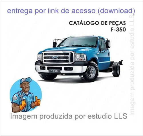 Catálogo Peças Ford F-350 1999 - 2012