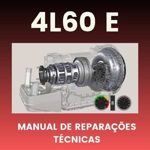 Manual Câmbio Automático 4l60e Completo - Português