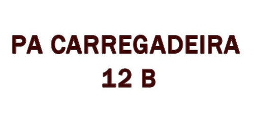 Pá Carregadeira 12 B - Manual De Operação