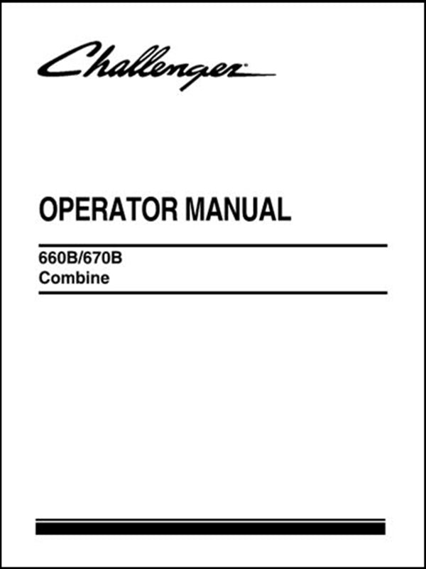 Operator Manual CHALLENGER - 660B\670B Combine - Colhetadeira