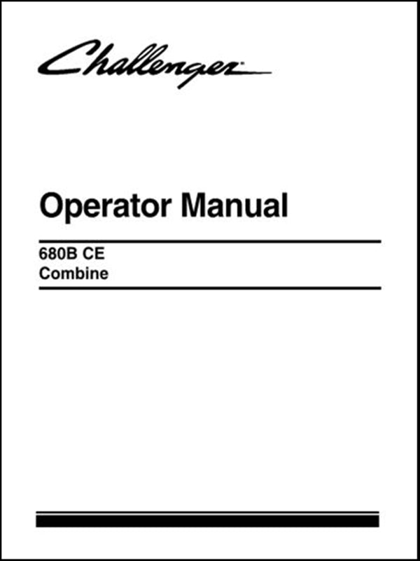 Operator Manual CHALLENGER - 680B CE Combine - Colhetadeira